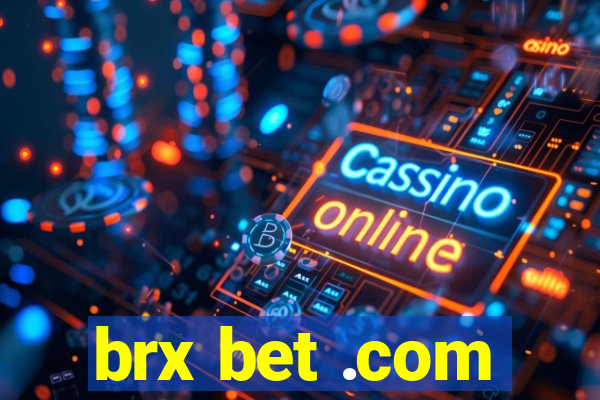 brx bet .com